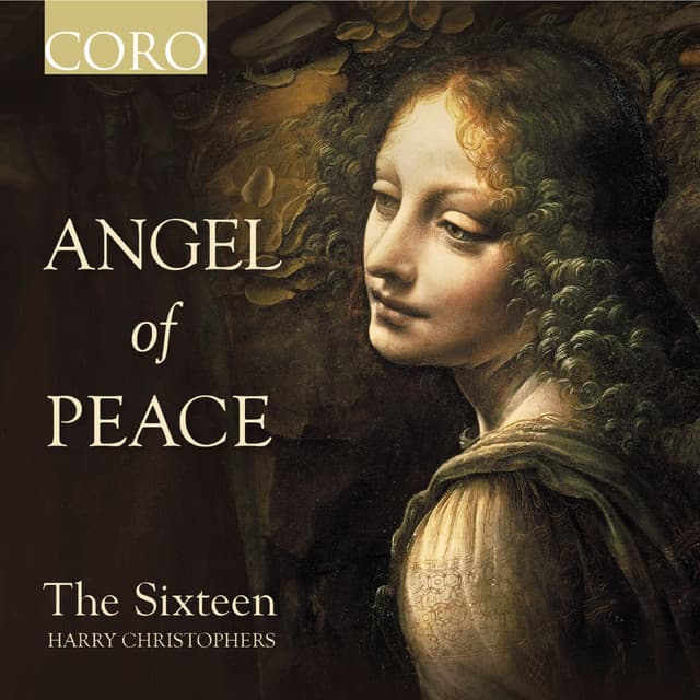 Angel of Peace - The Sixteen