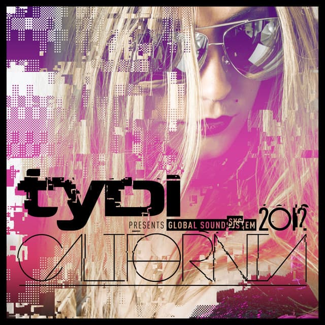 Global Soundsystem 2012: California - tyDi