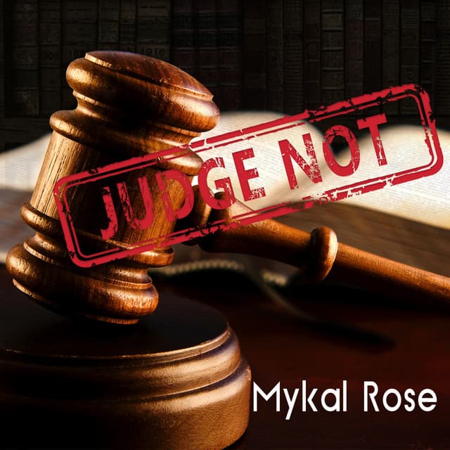 JUDGE NOT - Mykal Rose