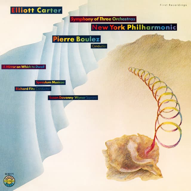 Carter: A Symphony of 3 Orchestras & A Mirror on Which to Dwell - Elliott Carter