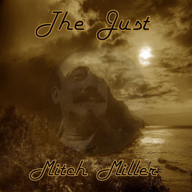 The Just Mitch Miller - Mitch Miller