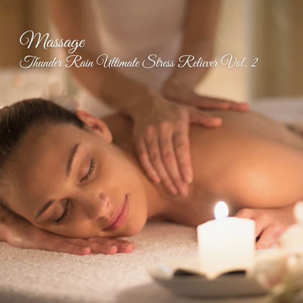 Massage: Thunder Rain Ultimate Stress Reliever Vol. 2 - Smooth Jazz