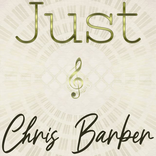 Just Chris Barber - Chris Barber