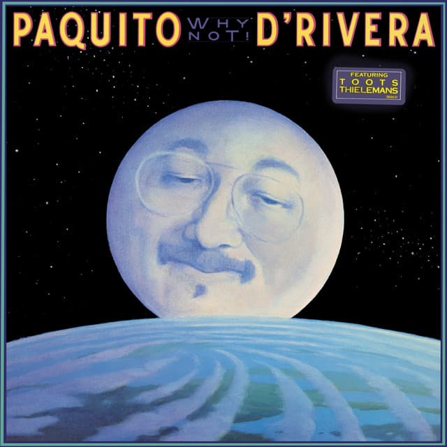 Why Not! - Paquito D'Rivera