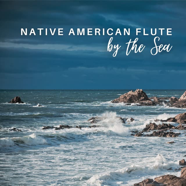 Native American Flute by the Sea - Flute Music Ensemble
