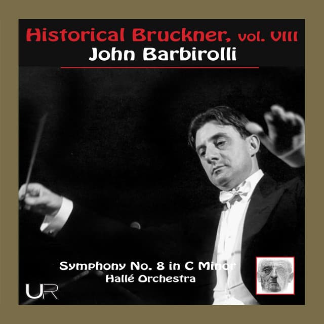 Historical Bruckner Vol. VIII - Anton Bruckner