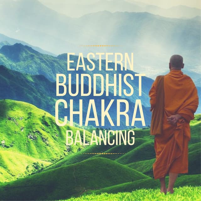 Eastern Buddhist Chakra Balancing - Tibetan Chants & Flute - Zen Buddhist Art