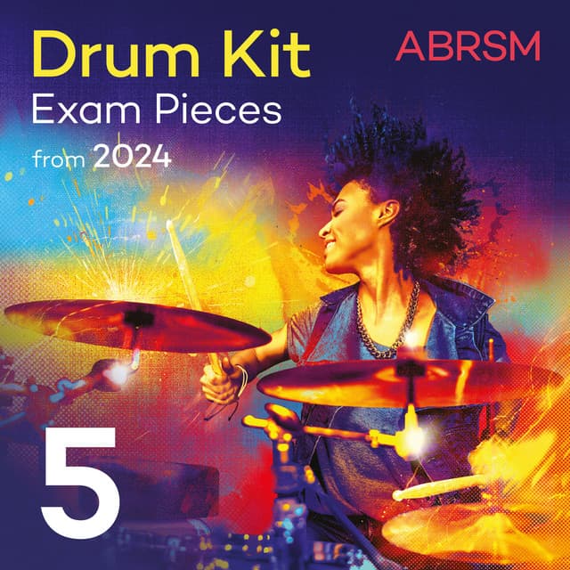 Drum Kit Exam Pieces from 2024, ABRSM Grade 5 - ABRSM