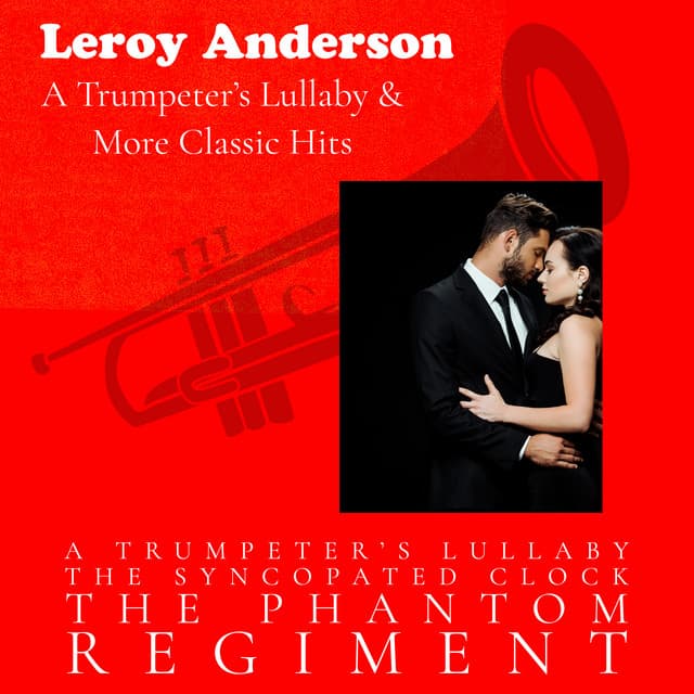 A Trumpeter's Lullaby - Leroy Anderson