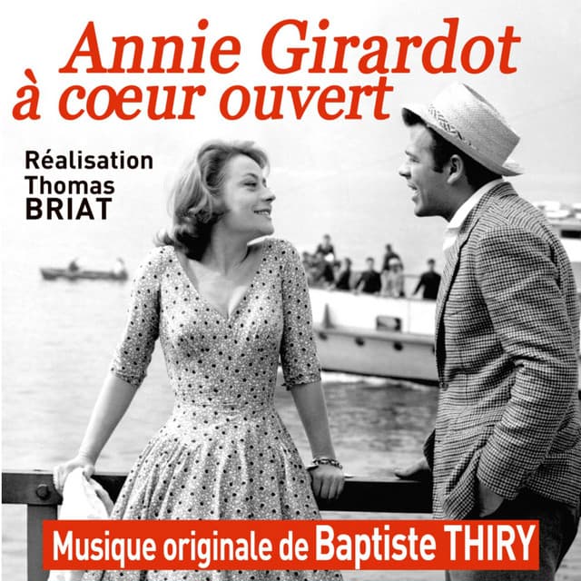 Annie Girardot à cœur ouvert - Baptiste Thiry
