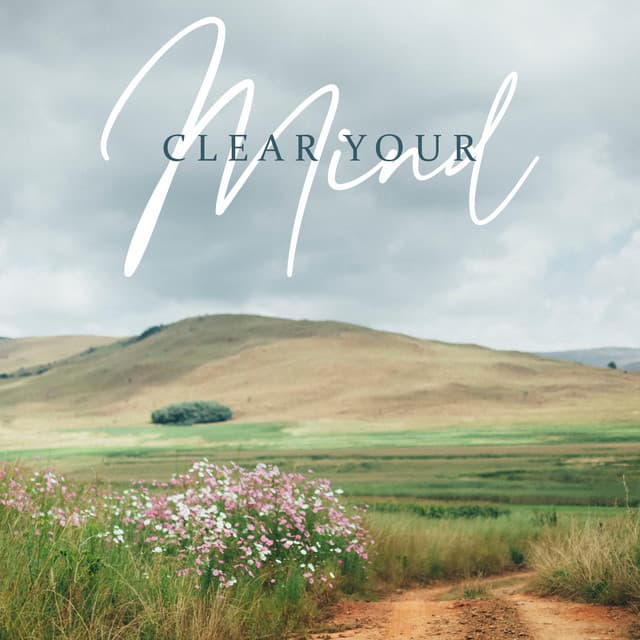 Clear Your Mind: Soothing New Age Music 2023 - Relax Time Universe