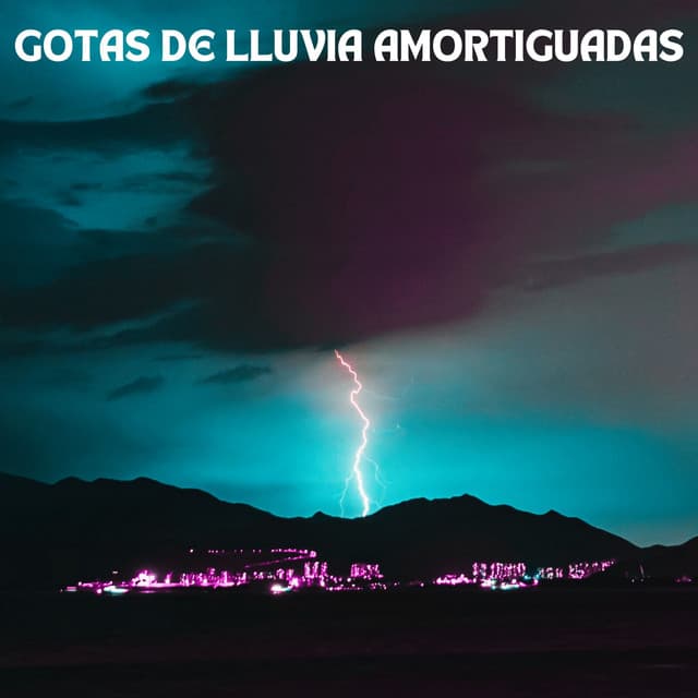 Gotas De Lluvia Amortiguadas - Meditación Lluvia Sonidos