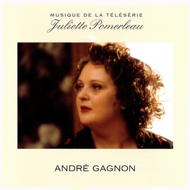 Juliette Pomerleau - André Gagnon
