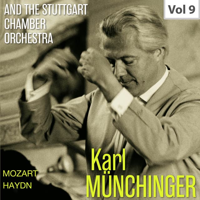 Karl Münchinger & The Stuttgart Chamber Orchestra, Vol. 9 - Stuttgart Chamber Orchestra