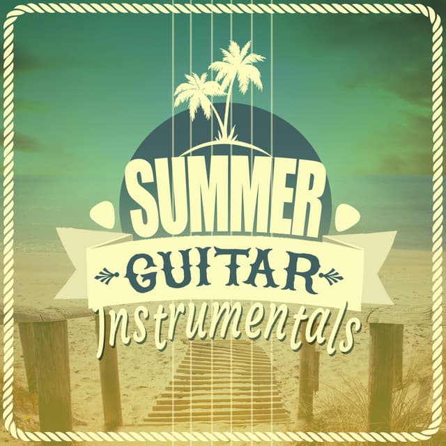 Summer Guitar Instrumentals - Guitar Solos