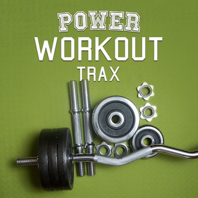 Power Workout Trax - Running Music Workout