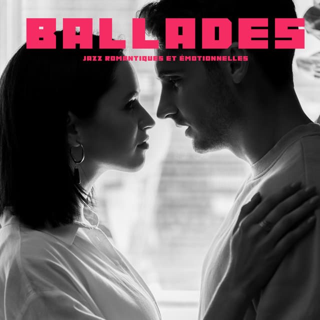 Ballades Jazz Romantiques et Émotionnelles. Musique Parfaite Pour Une Soirée Romantique - Jazz Mariage Académie