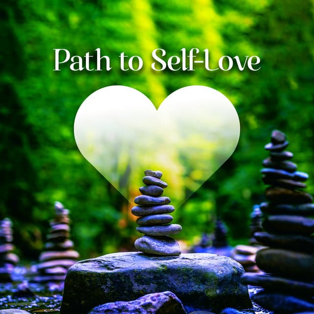 Path to Self-Love: Practice of Love with Soulful Relaxation Music - Emotional Healing Intrumental Academy