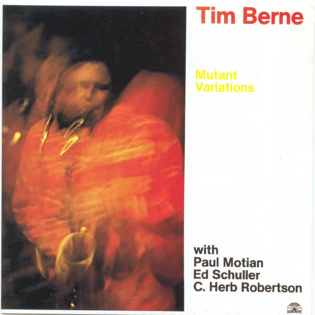 Mutant Variations - Tim Berne