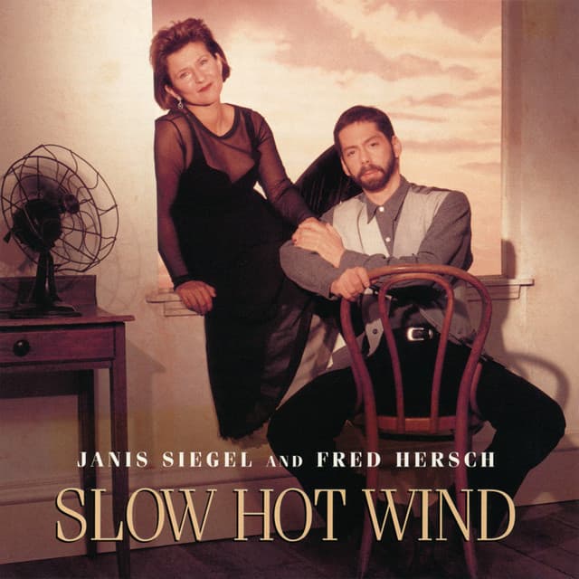 Slow Hot Wind - Janis Siegel