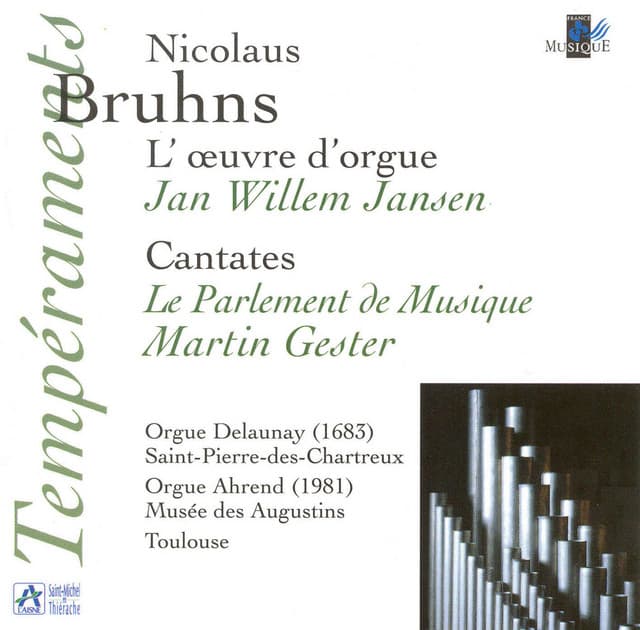 Bruhns: L'oeuvre d'orgue - Cantates - Nicolaus Bruhns