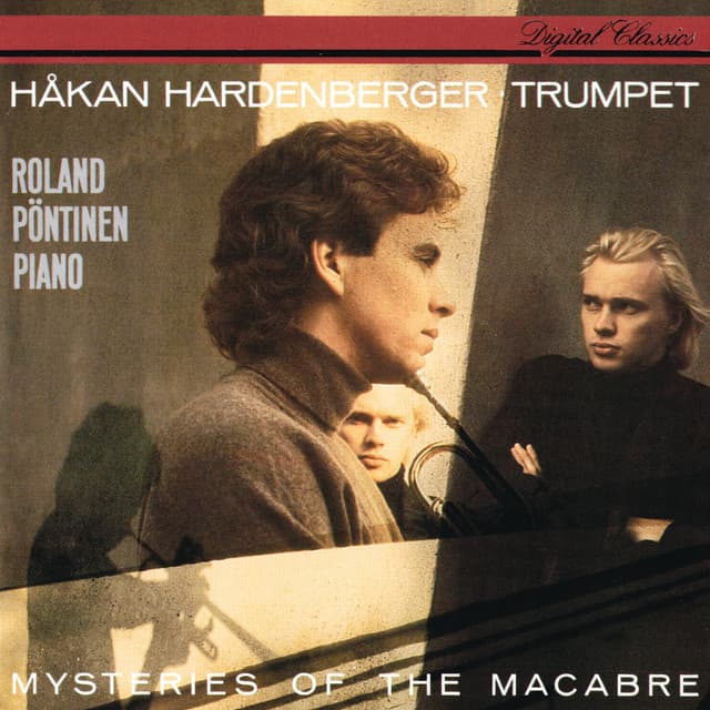 Mysteries of the Macabre - Håkan Hardenberger