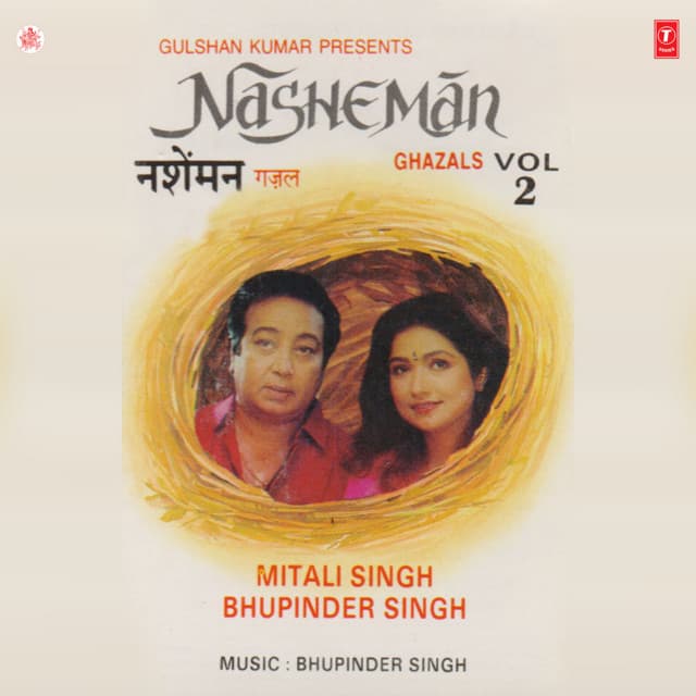 Nasheman Ghazals Vol-2 - Bhupinder Singh
