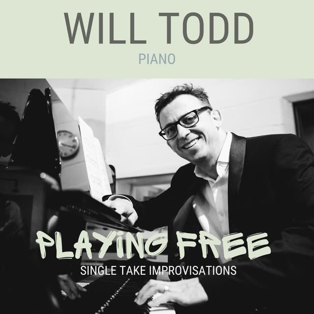 Playing Free - Will Todd
