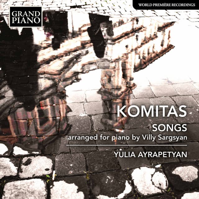 Komitas: Songs - Komitas