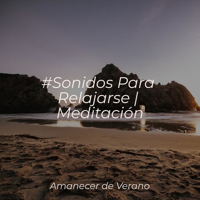 #Sonidos Para Relajarse | Meditación - Sonidos de la Naturaleza Relax