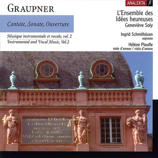 Graupner: Cantate, Sonate, Ouverture: Instrumental and Vocal Music, Vol. 2 - Christoph Graupner