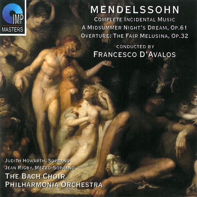 Mendelssohn: A Midsummer Night's Dream - Overture: The Fair Melusina - Felix Mendelssohn