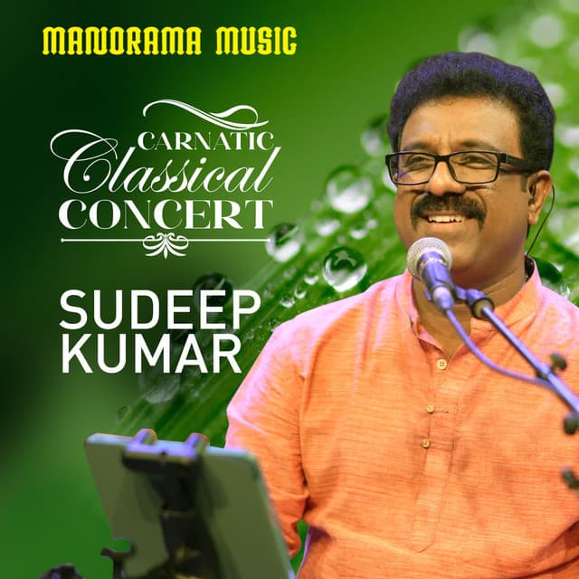 Carnatic Classical Concert - Sudeep Kumar - Sudeep Kumar