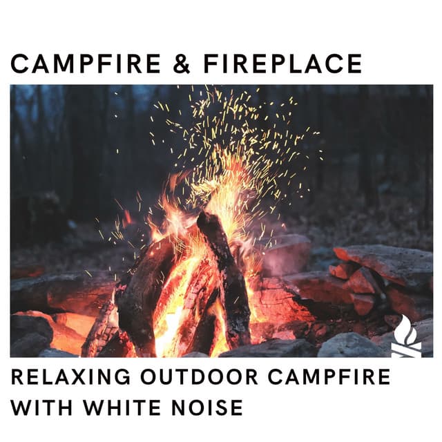 Relaxing Outdoor Campfire with White Noise, Loopable - White Noise Atmospheres