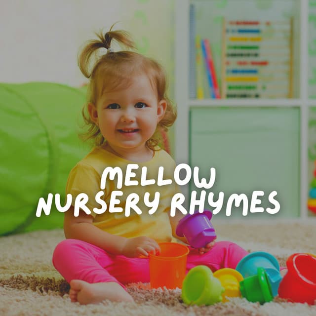 Mellow Nursery Rhymes - Baby Lullabies Music