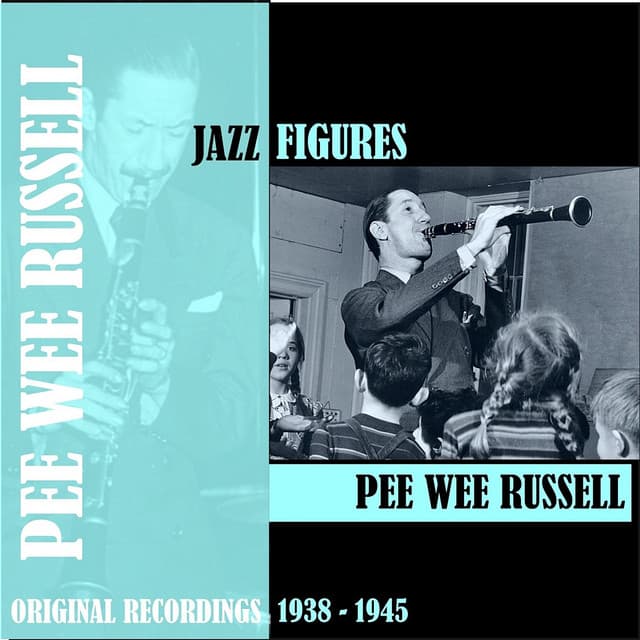 Jazz Figures / Pee Wee Russell - Pee Wee Russell