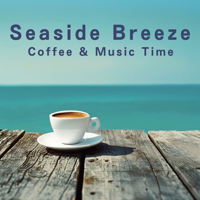 Seaside Breeze, Coffee & Music Time - Café Lounge Resort