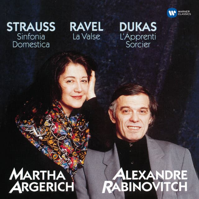 Dukas: L'apprenti sorcier - Strauss: Sinfonia domestica - Ravel: La valse - Martha Argerich