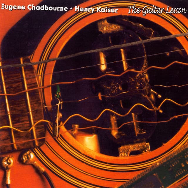 The Guitar Lesson - Eugene Chadbourne