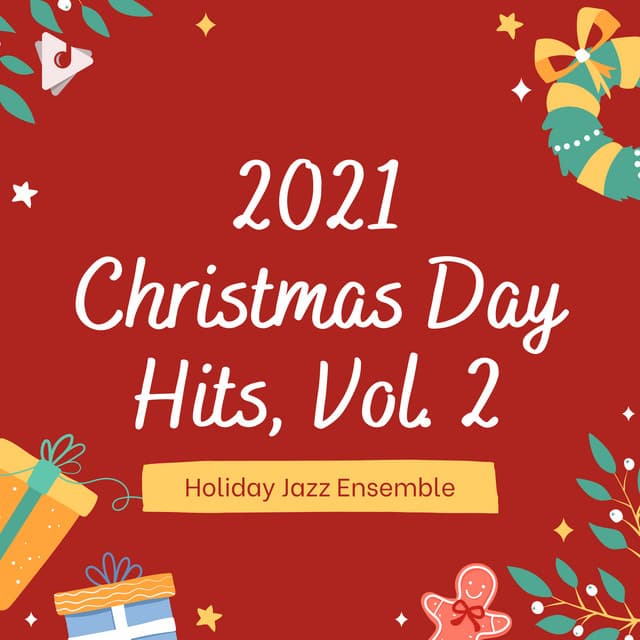 2021 Christmas Day Hits, Vol. 2 - Holiday Jazz Ensemble