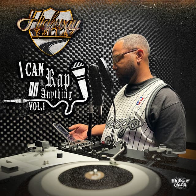 I Can Rap On Anything - Highway Yella