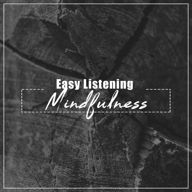 Easy Listening Mindfulness, Vol. 1 - Sonoramic