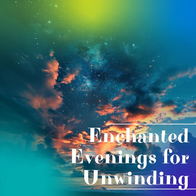 Enchanted Evenings for Unwinding - Night Nature Sounds