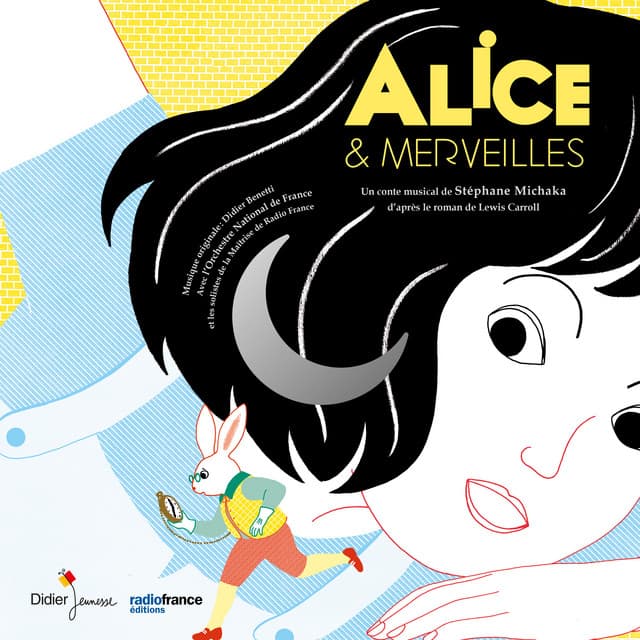 Alice & Merveilles - Juliette Roudet