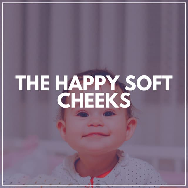 The Happy Soft Cheeks - Mozart and Baby Friends