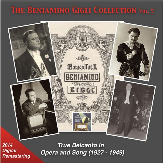 The Beniamino Gigli Collection, Vol. 5: True Belcanto in Opera and Songs - Beniamino Gigli