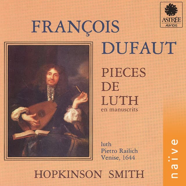 Dufaut: Pièces de luth - François Dufaut