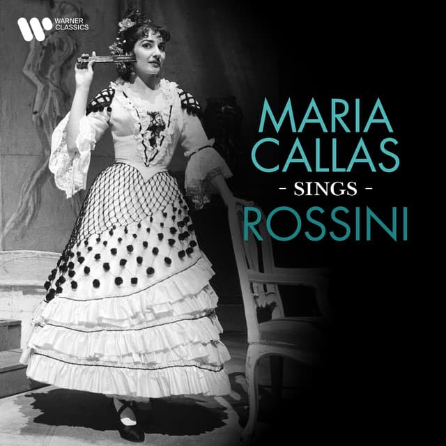 Maria Callas Sings Rossini - Maria Callas