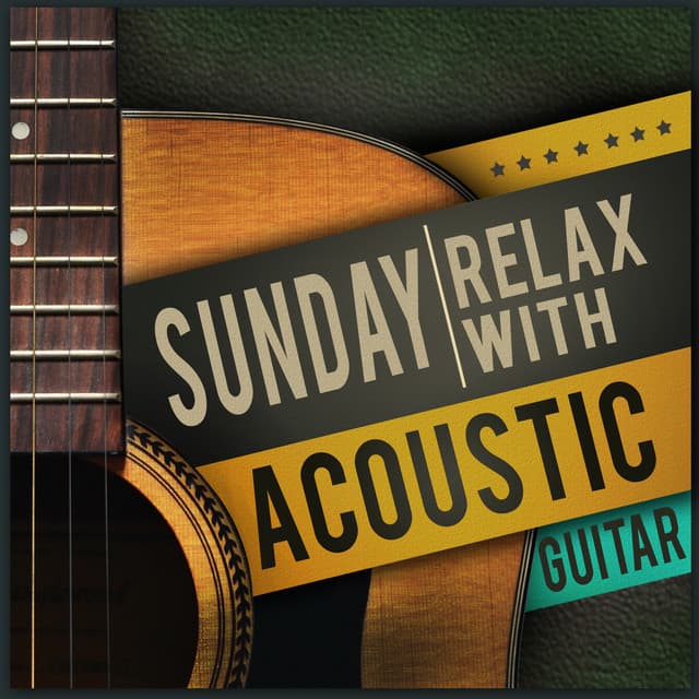 Sunday Relax with Acoustic Guitar - Guitar Instrumental Music