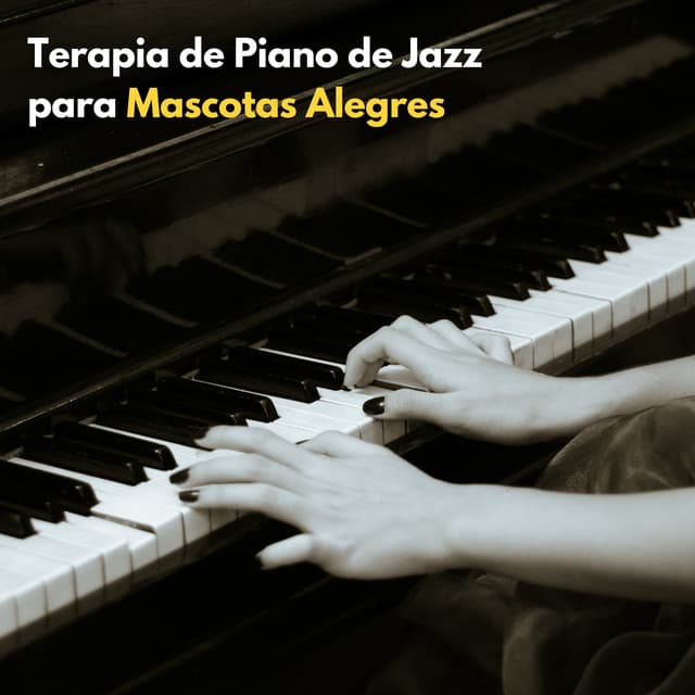 Terapia De Piano De Jazz Para Mascotas Alegres - Relajación con jazz suave